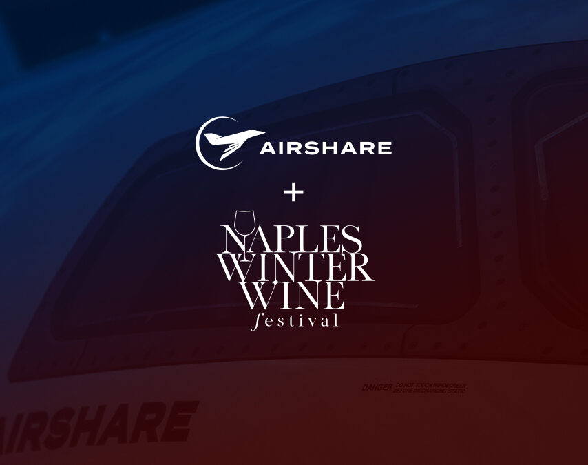 Naples Winter Wine Festival Announces Airshare as Vintner Plane and Festival Partner